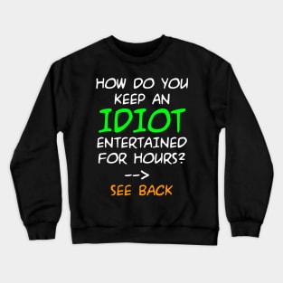 funny quote Crewneck Sweatshirt